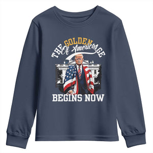 Trump 2025 Youth Sweatshirt The Golden Age Of America Begins Right Now 47th President TS02 Navy Print Your Wear