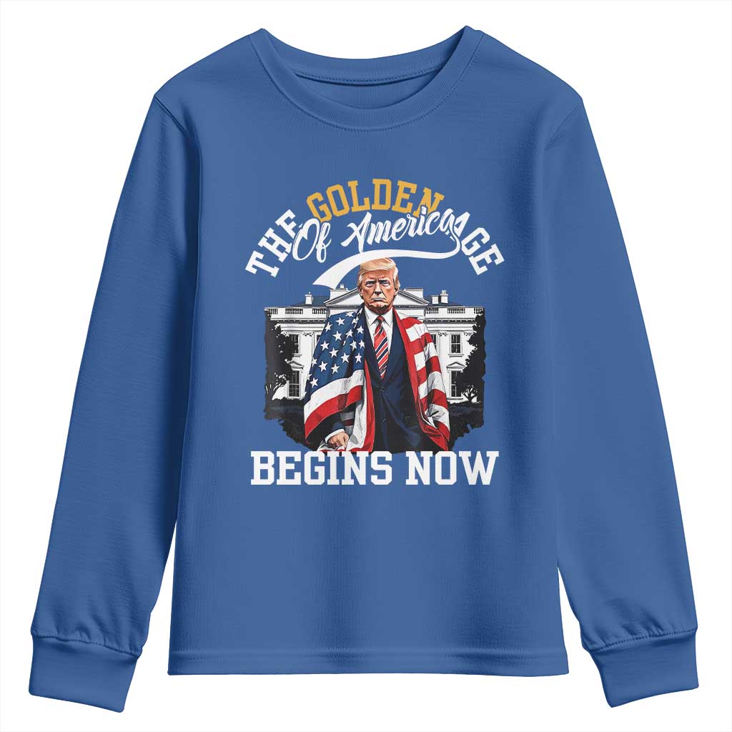 Trump 2025 Youth Sweatshirt The Golden Age Of America Begins Right Now 47th President TS02 Royal Blue Print Your Wear