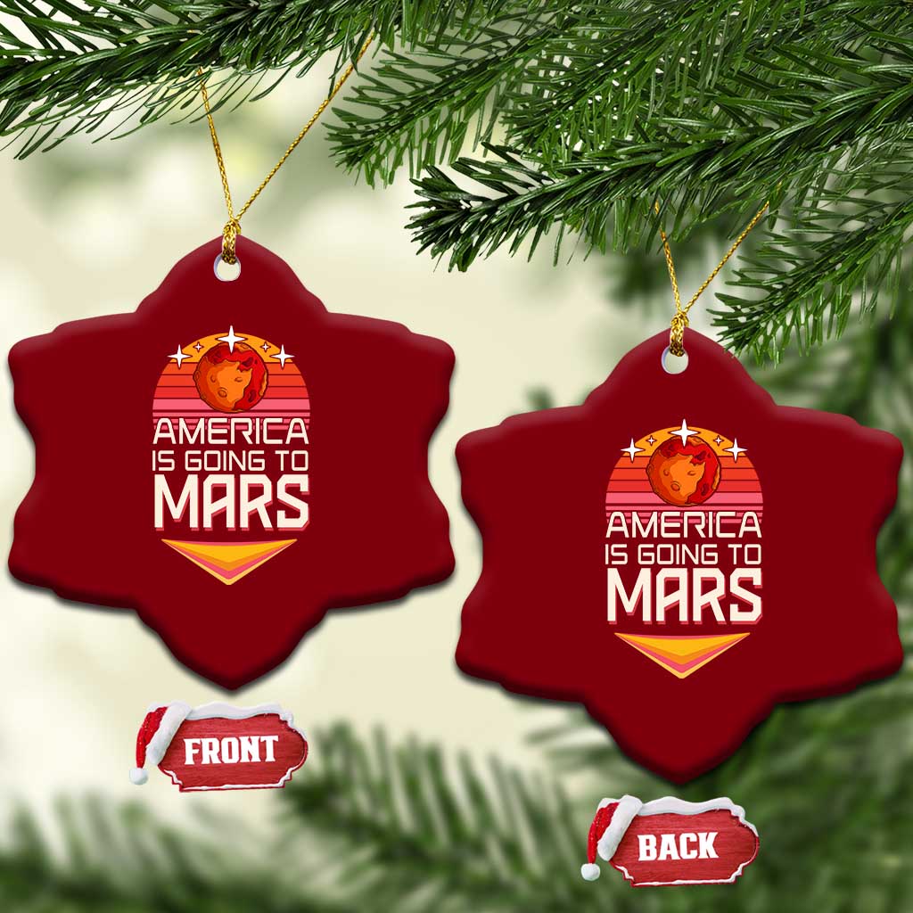 Trump 2025 Ceramic Ornament America Is Going To Mars Funny USA Patriotic Party TS02 Print Your Wear