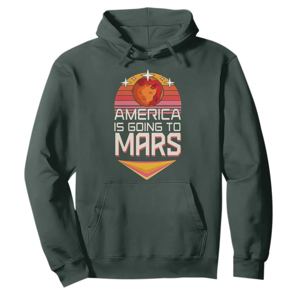 Trump 2025 Hoodie America Is Going To Mars Funny USA Patriotic Party TS02 Dark Forest Green Print Your Wear