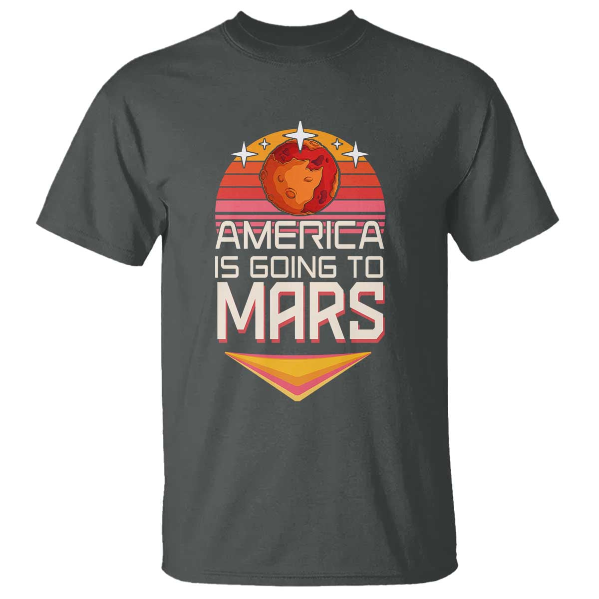 Trump 2025 T Shirt America Is Going To Mars Funny USA Patriotic Party TS02 Dark Heather Print Your Wear