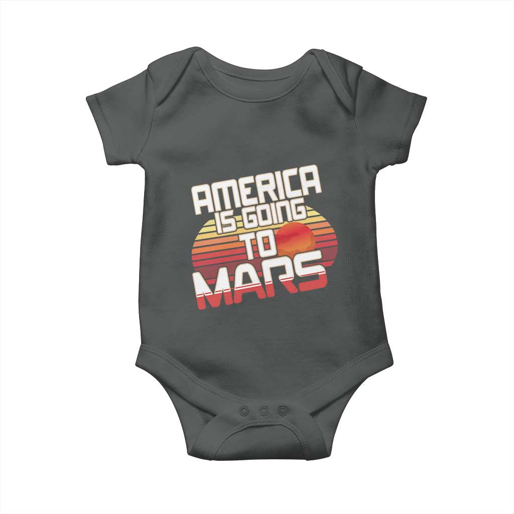 Trump 2025 Baby Onesie America Is Going To Mars Funny USA Patriotic Retro TS02 Dark Heather Print Your Wear