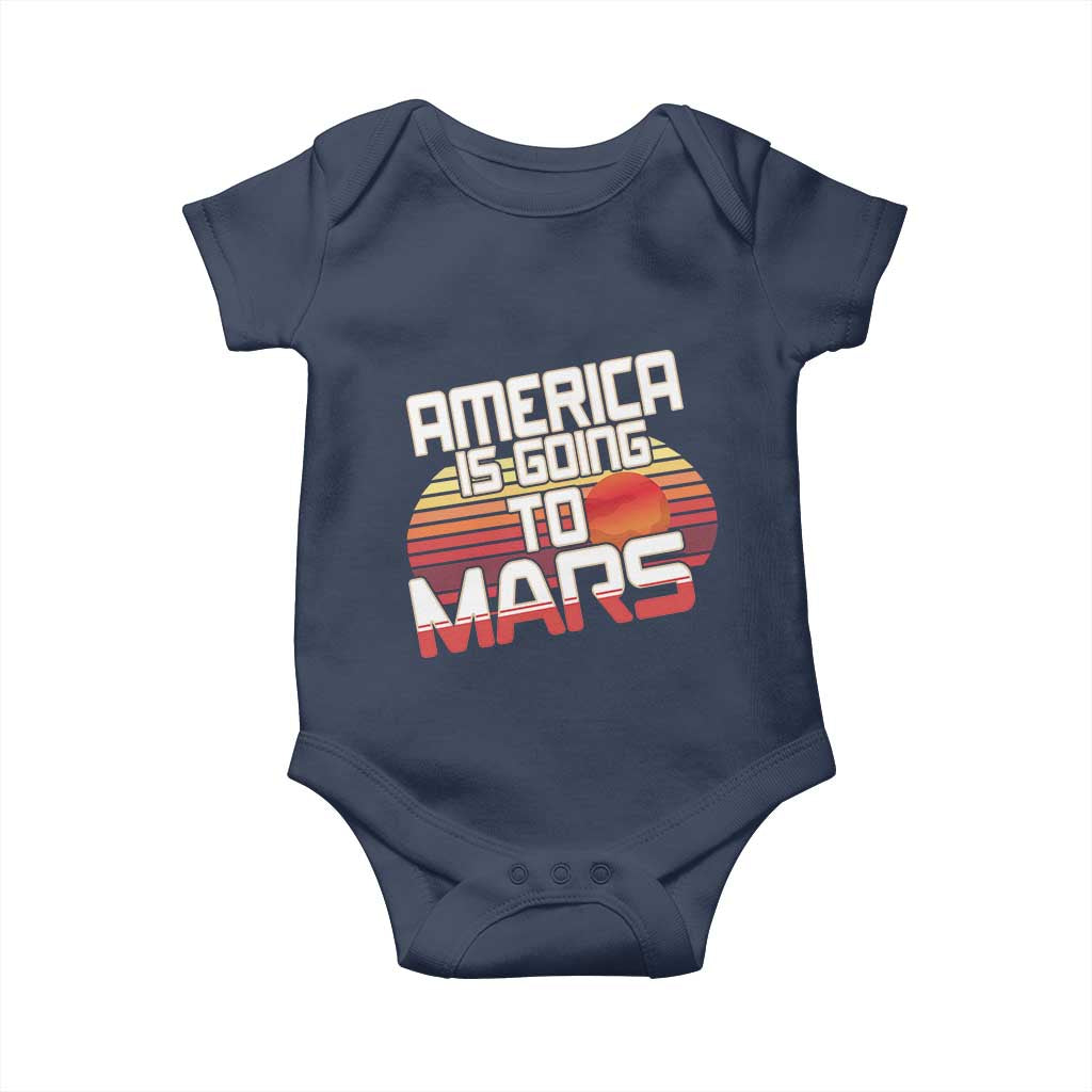 Trump 2025 Baby Onesie America Is Going To Mars Funny USA Patriotic Retro TS02 Navy Print Your Wear