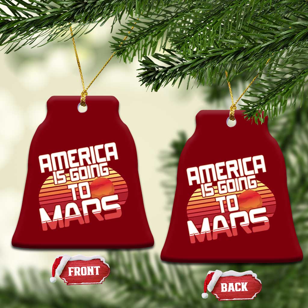 Trump 2025 Ceramic Ornament America Is Going To Mars Funny USA Patriotic Retro TS02 Print Your Wear