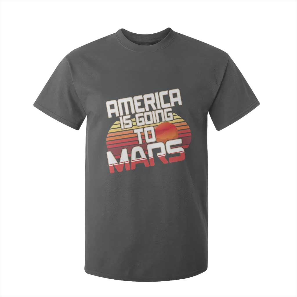 Trump 2025 T Shirt For Kid America Is Going To Mars Funny USA Patriotic Retro TS02 Dark Heather Print Your Wear