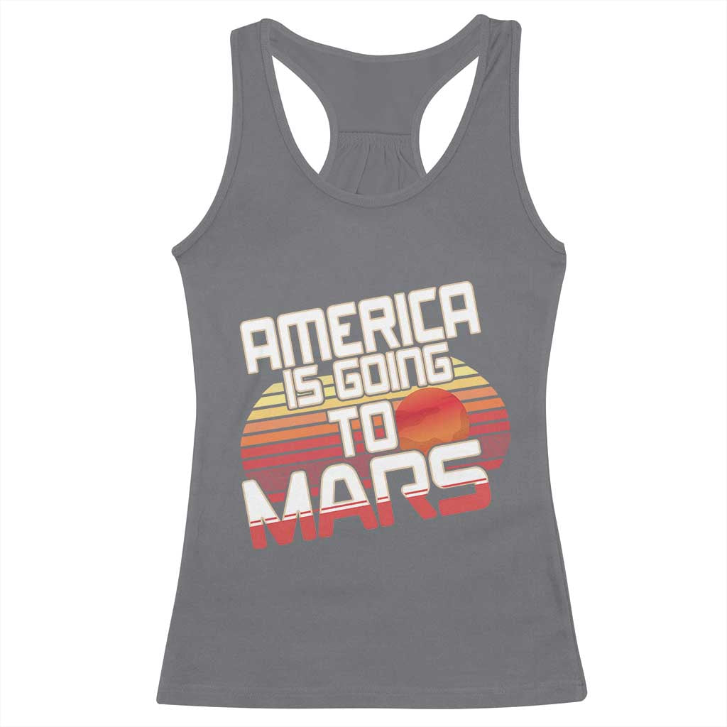Trump 2025 Racerback Tank Top America Is Going To Mars Funny USA Patriotic Retro TS02 Charcoal Print Your Wear