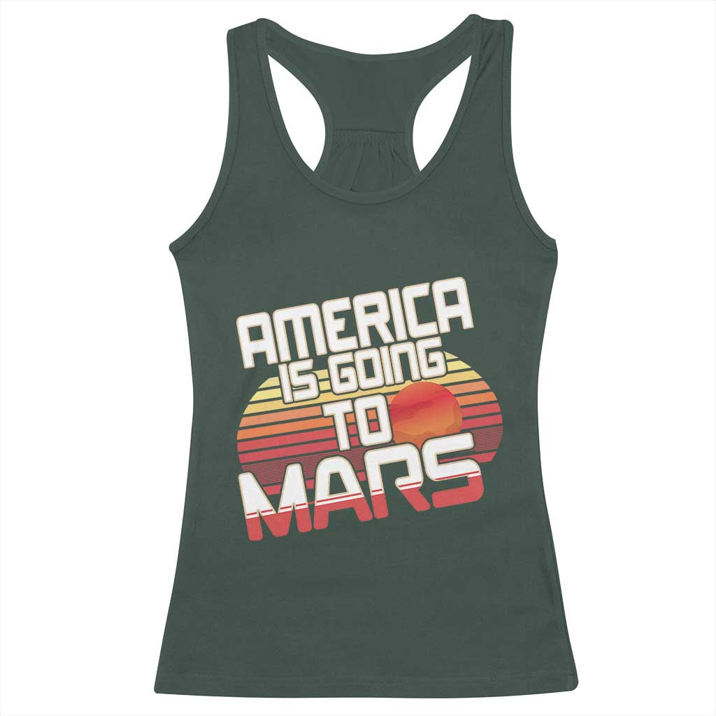 Trump 2025 Racerback Tank Top America Is Going To Mars Funny USA Patriotic Retro TS02 Dark Forest Green Print Your Wear