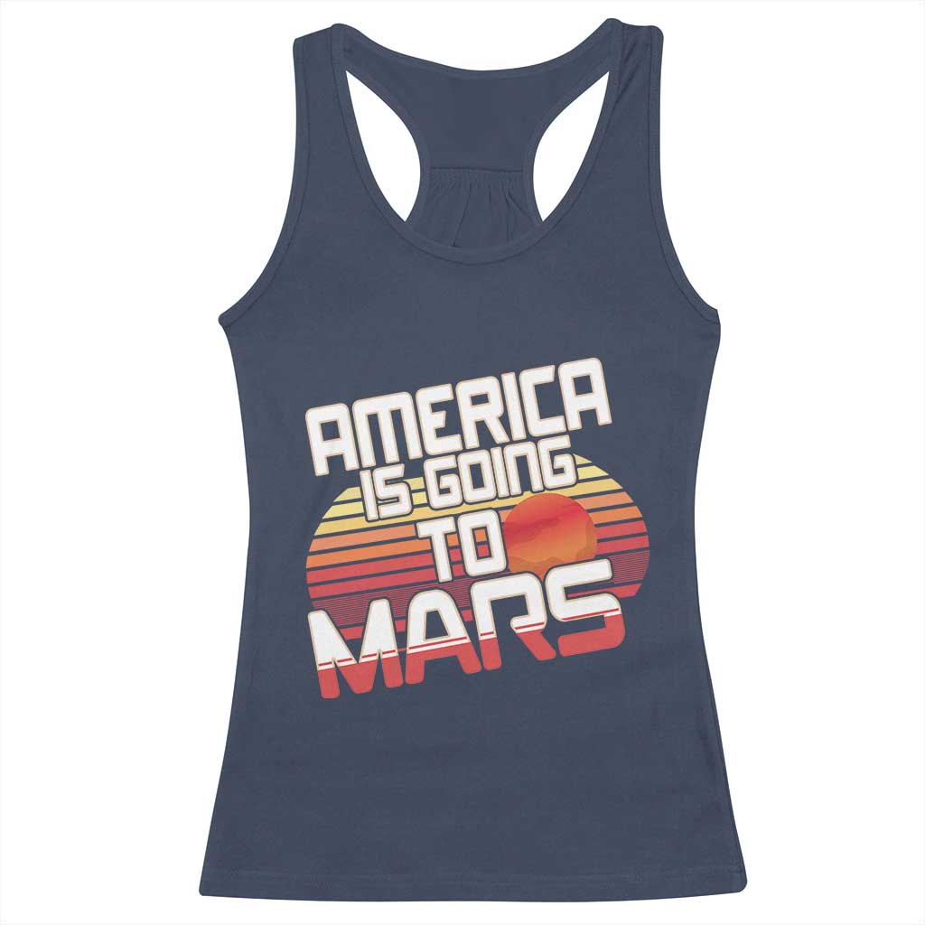Trump 2025 Racerback Tank Top America Is Going To Mars Funny USA Patriotic Retro TS02 Navy Print Your Wear
