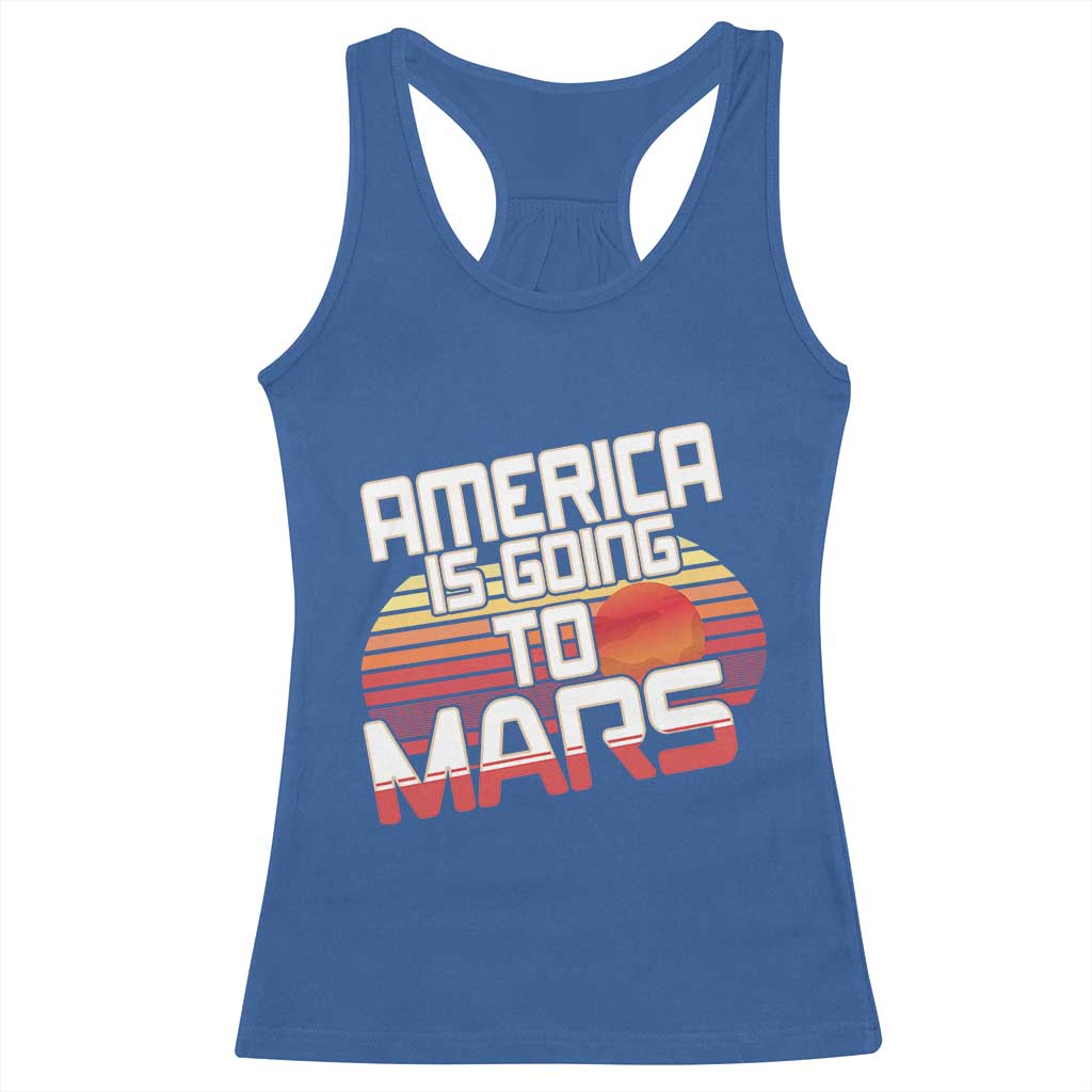 Trump 2025 Racerback Tank Top America Is Going To Mars Funny USA Patriotic Retro TS02 Royal Blue Print Your Wear