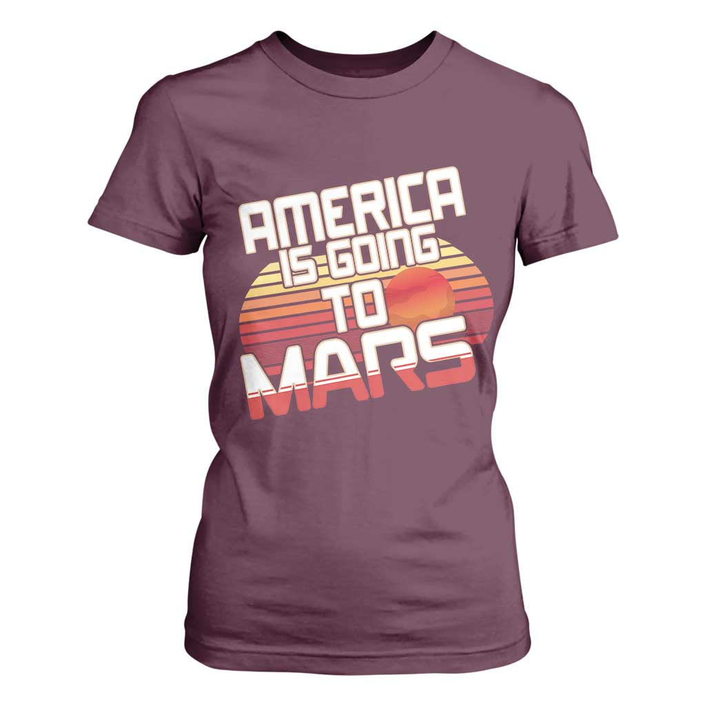 Trump 2025 T Shirt For Women America Is Going To Mars Funny USA Patriotic Retro TS02 Maroon Print Your Wear