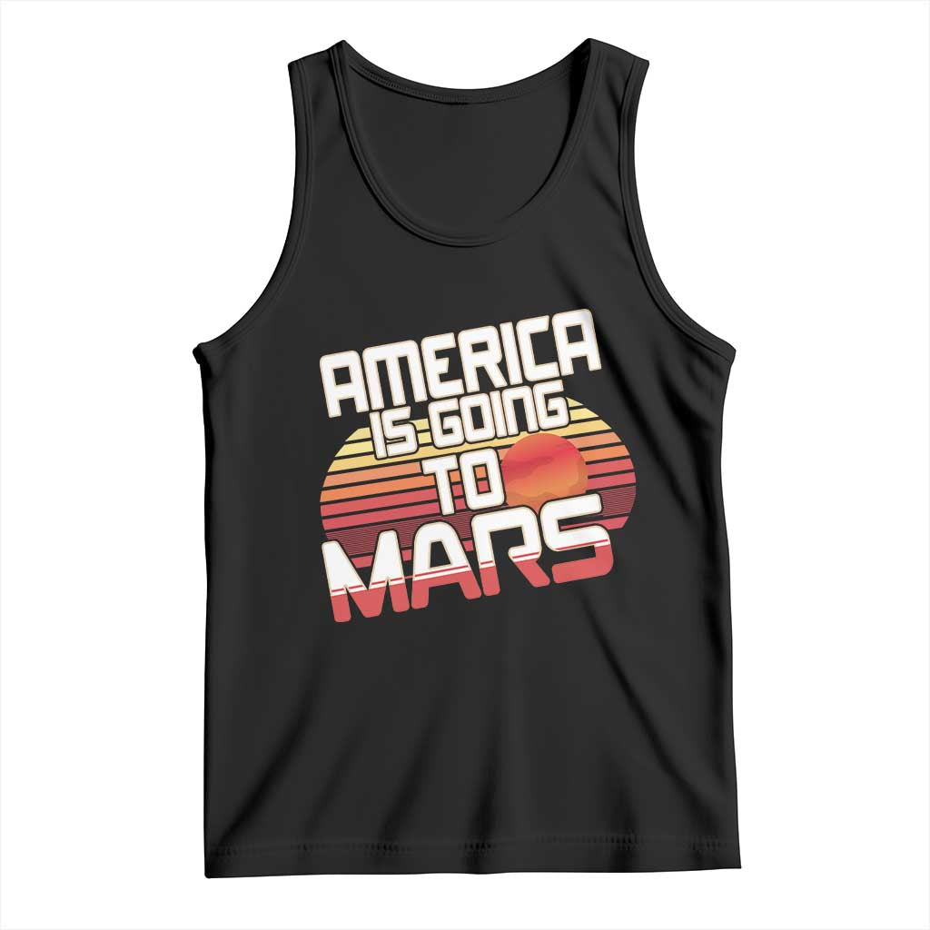 Trump 2025 Tank Top America Is Going To Mars Funny USA Patriotic Retro TS02 Black Print Your Wear