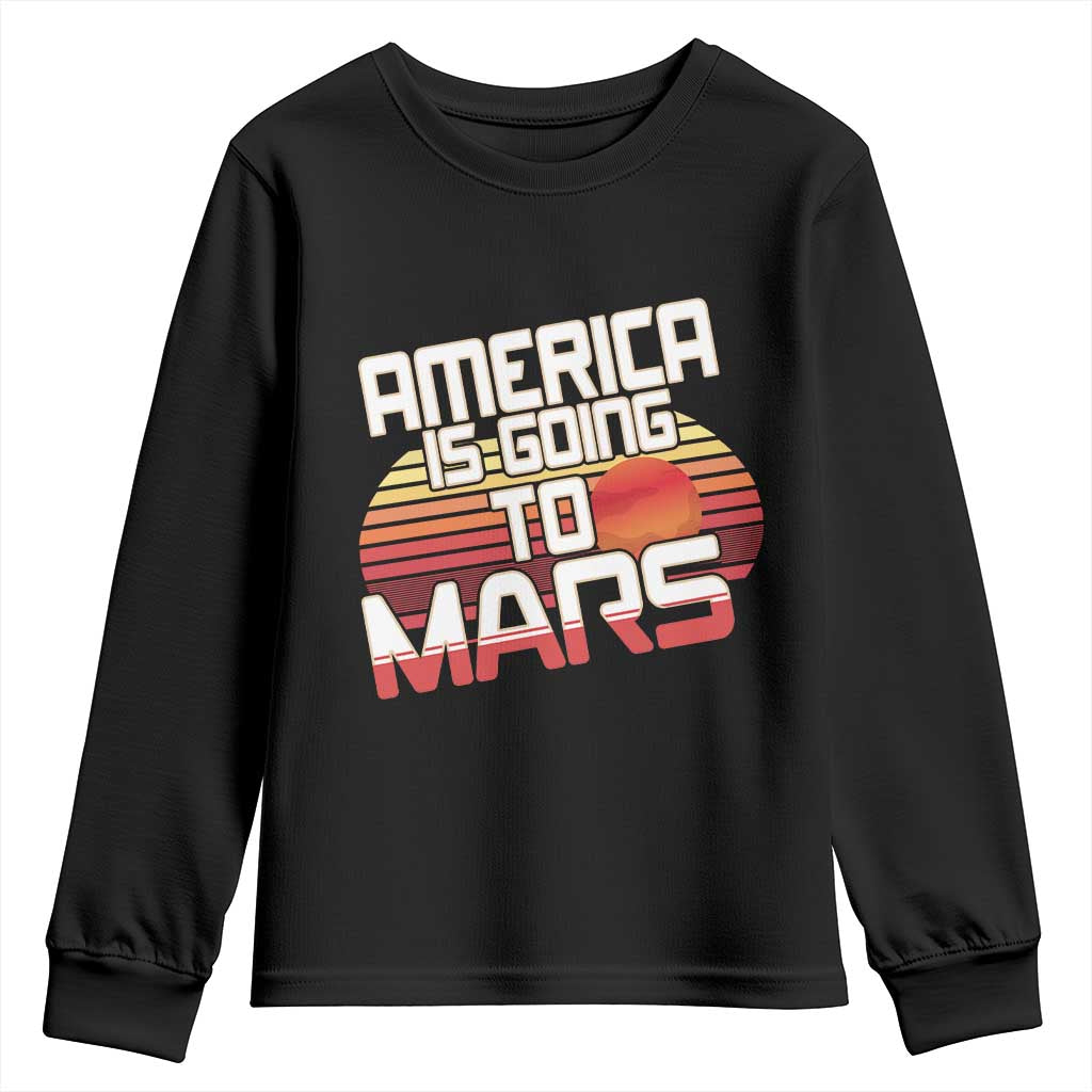 Trump 2025 Youth Sweatshirt America Is Going To Mars Funny USA Patriotic Retro TS02 Black Print Your Wear