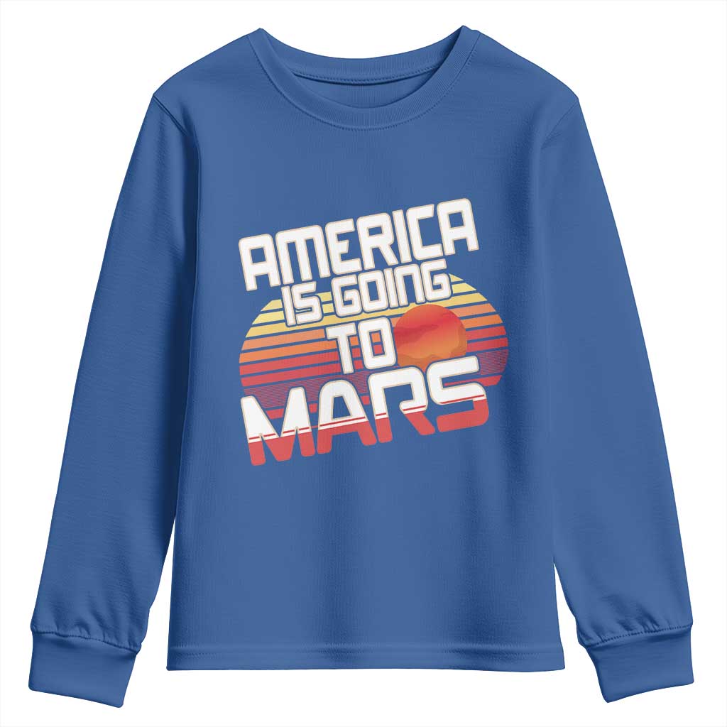 Trump 2025 Youth Sweatshirt America Is Going To Mars Funny USA Patriotic Retro TS02 Royal Blue Print Your Wear