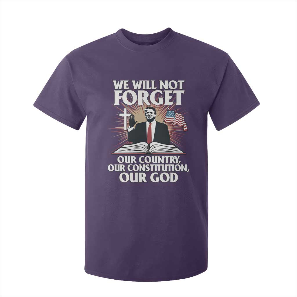 Trump 2025 T Shirt For Kid We Will Not Forget Our Country Our Constitution Our God American Flag TS02 Purple Print Your Wear
