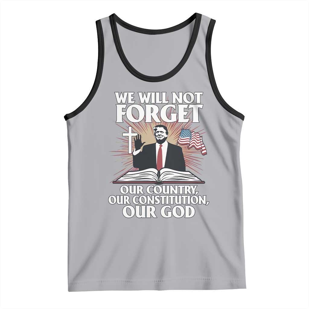 Trump 2025 Tank Top We Will Not Forget Our Country Our Constitution Our God American Flag TS02 Athletic Heather Black Print Your Wear