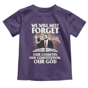 Trump 2025 Toddler T Shirt We Will Not Forget Our Country Our Constitution Our God American Flag TS02 Purple Print Your Wear