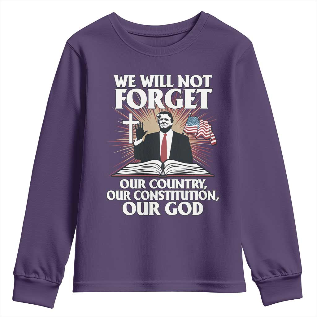 Trump 2025 Youth Sweatshirt We Will Not Forget Our Country Our Constitution Our God American Flag TS02 Purple Print Your Wear