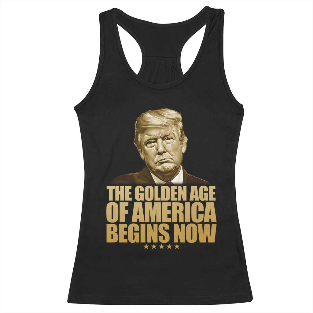 Trump 2025 Racerback Tank Top Golden Age Of America Begins Now Inauguration Speech TS02 Black Print Your Wear