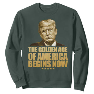 Trump 2025 Sweatshirt Golden Age Of America Begins Now Inauguration Speech TS02 Dark Forest Green Print Your Wear