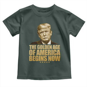 Trump 2025 Toddler T Shirt Golden Age Of America Begins Now Inauguration Speech TS02 Dark Forest Green Print Your Wear