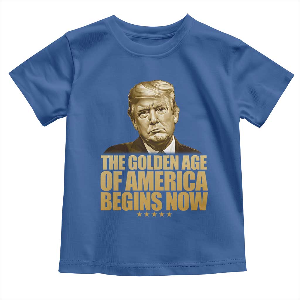 Trump 2025 Toddler T Shirt Golden Age Of America Begins Now Inauguration Speech TS02 Royal Blue Print Your Wear