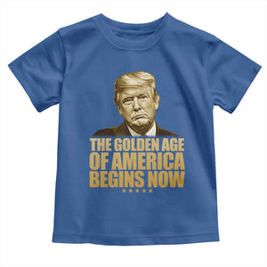 Trump 2025 Toddler T Shirt Golden Age Of America Begins Now Inauguration Speech TS02 Royal Blue Print Your Wear