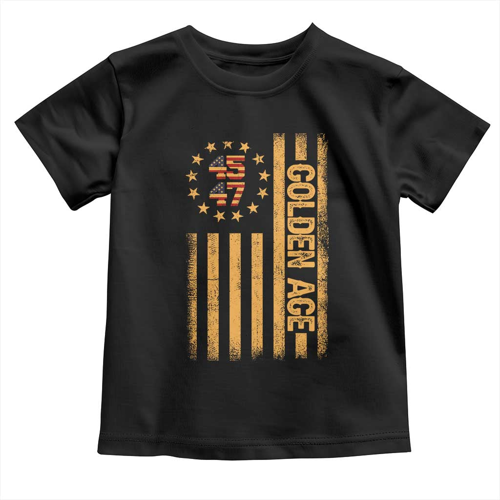 Trump 2025 Toddler T Shirt New Golden Age Of America 47th President TS02 Black Print Your Wear