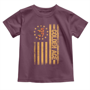 Trump 2025 Toddler T Shirt New Golden Age Of America 47th President TS02 Maroon Print Your Wear
