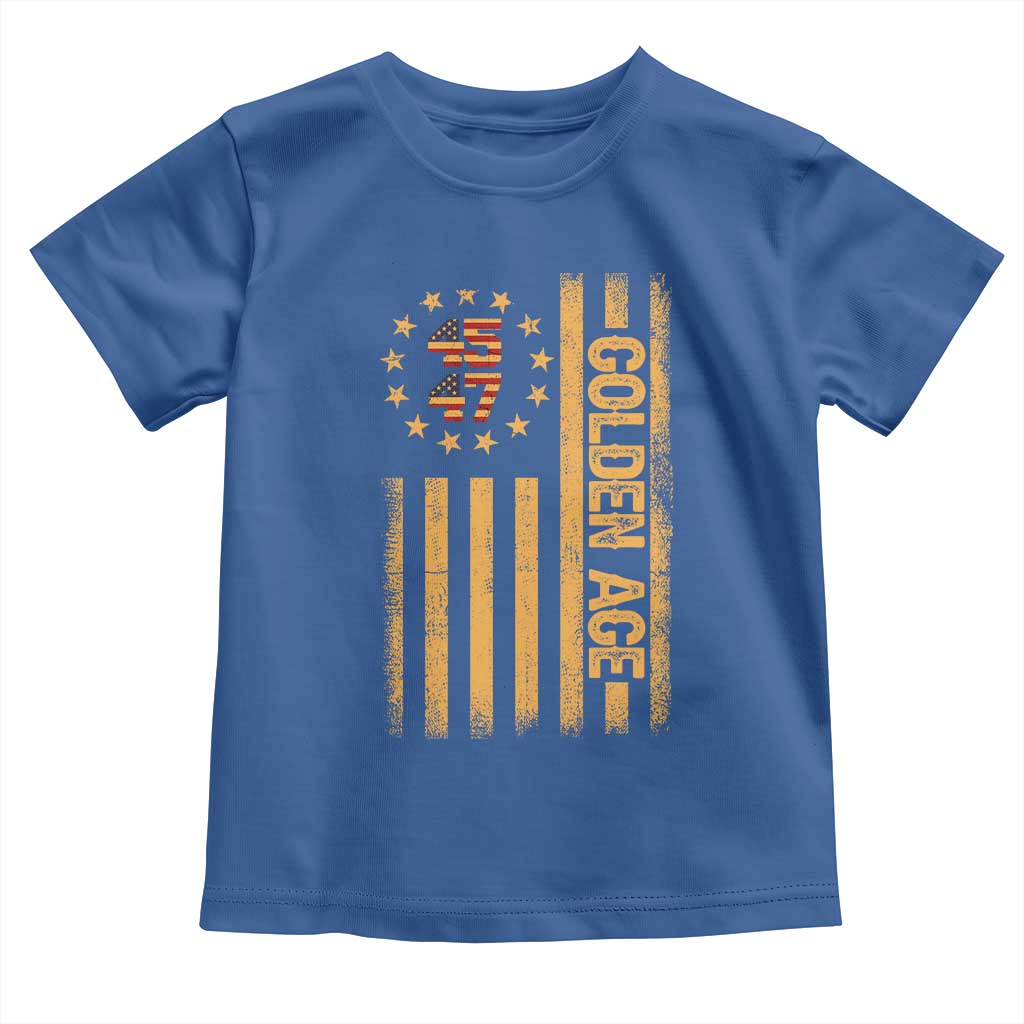 Trump 2025 Toddler T Shirt New Golden Age Of America 47th President TS02 Royal Blue Print Your Wear