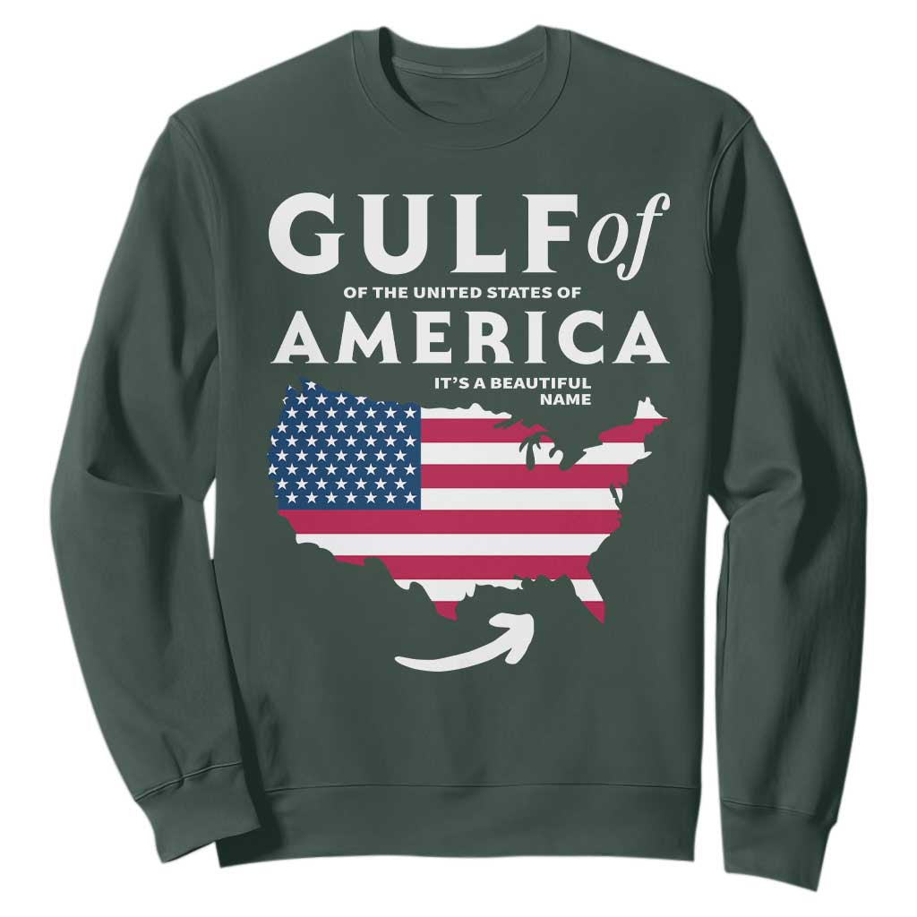 Trump America's Gulf Sweatshirt Gulf Of The Usa American Flag Pride Patriotic TS02 Dark Forest Green Print Your Wear