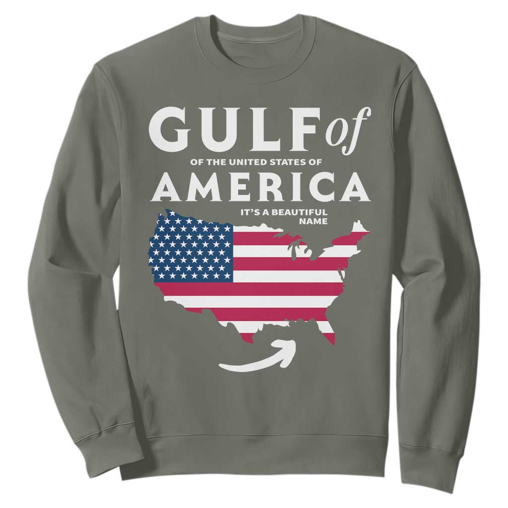 Trump America's Gulf Sweatshirt Gulf Of The Usa American Flag Pride Patriotic TS02 Military Green Print Your Wear