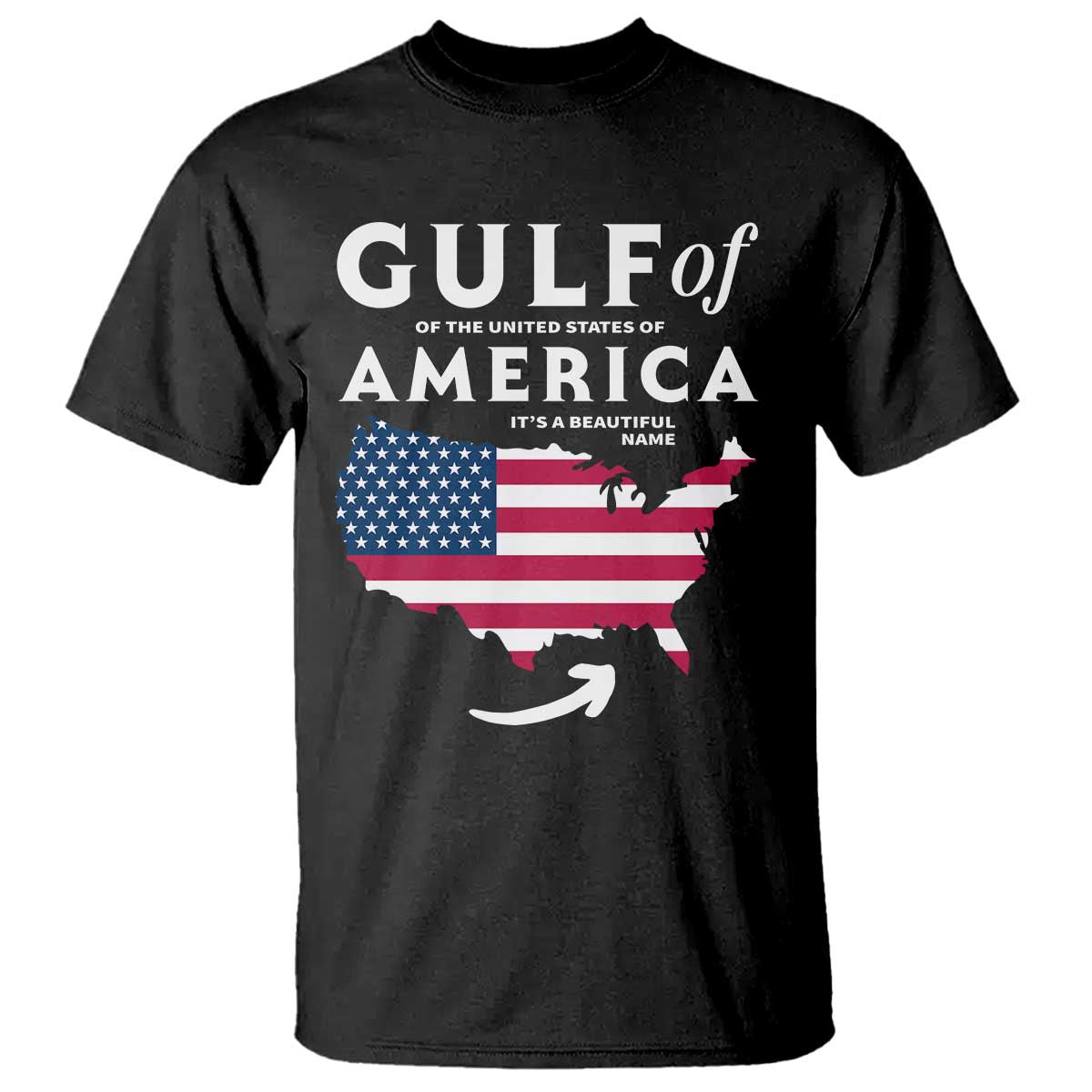 Trump America's Gulf T Shirt Gulf Of The Usa American Flag Pride Patriotic TS02 Black Print Your Wear