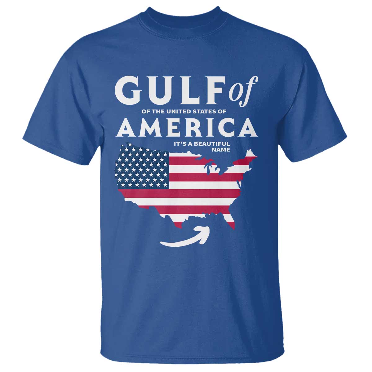 Trump America's Gulf T Shirt Gulf Of The Usa American Flag Pride Patriotic TS02 Royal Blue Print Your Wear