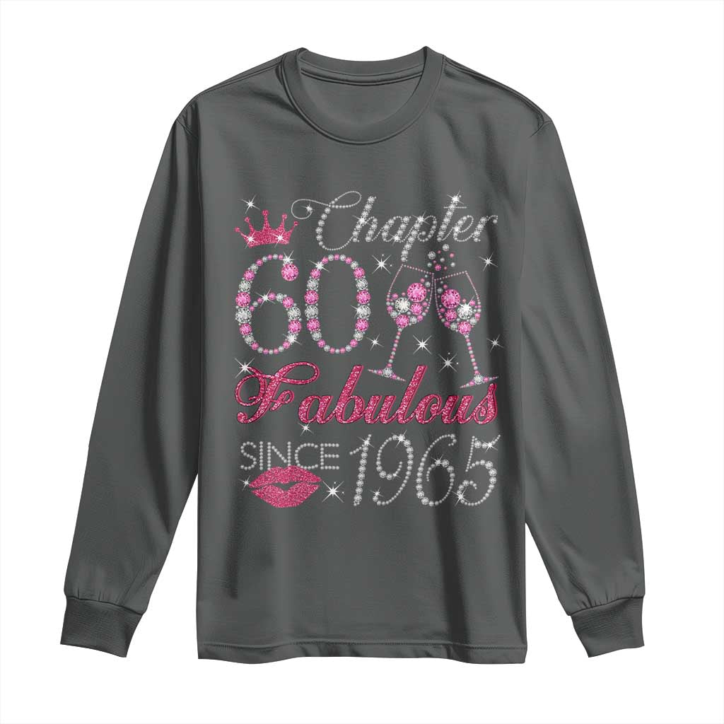 Chapter 60 Fabulous Long Sleeve Shirt Sparkle Since 1965 60Th Birthday Gift For Women TS02 Dark Heather Print Your Wear
