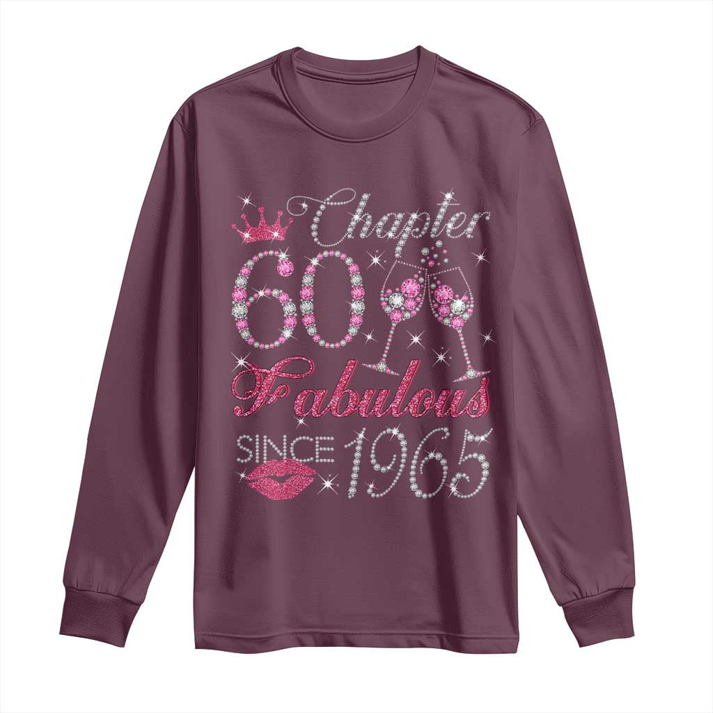 Chapter 60 Fabulous Long Sleeve Shirt Sparkle Since 1965 60Th Birthday Gift For Women TS02 Maroon Print Your Wear