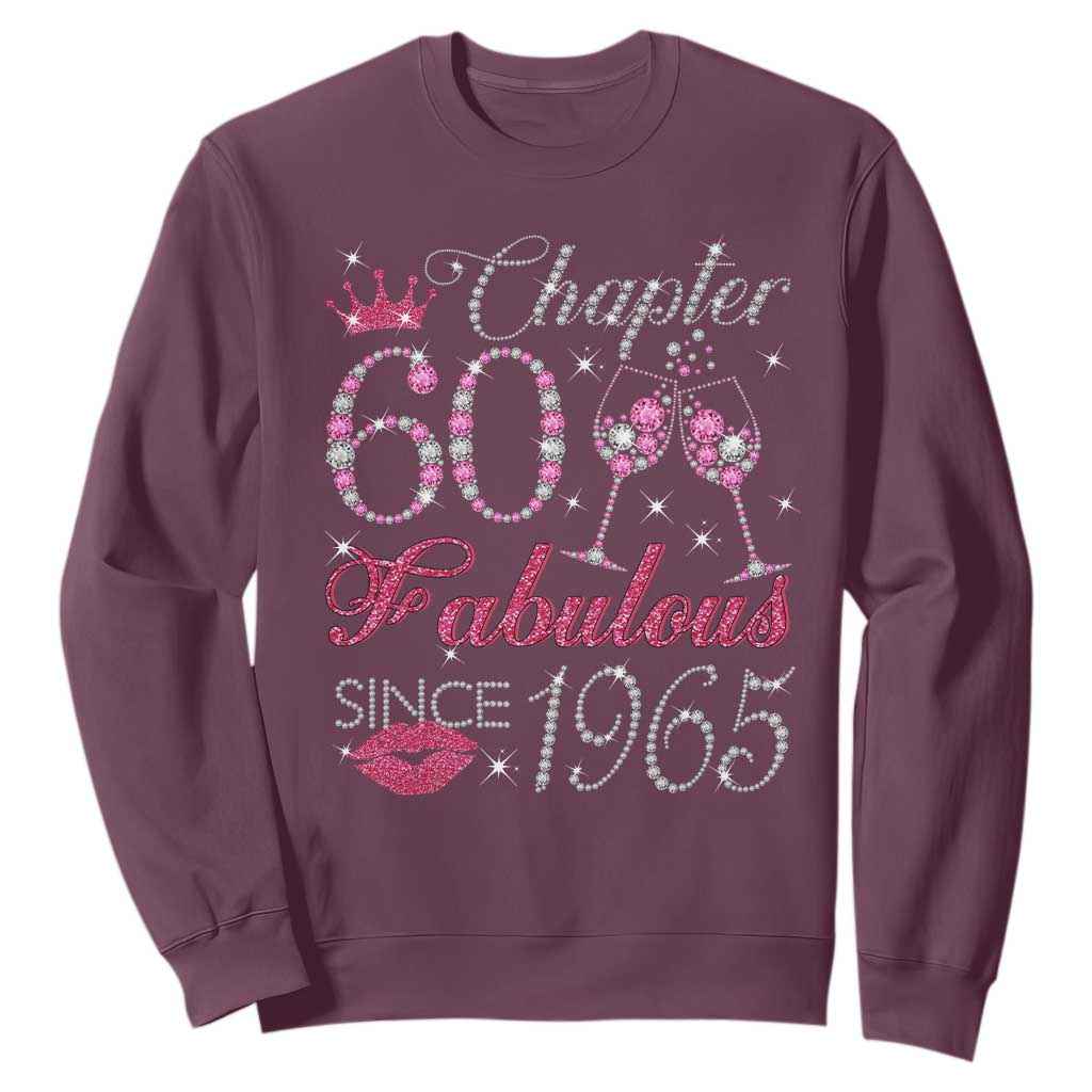 Chapter 60 Fabulous Sweatshirt Sparkle Since 1965 60Th Birthday Gift For Women TS02 Maroon Print Your Wear