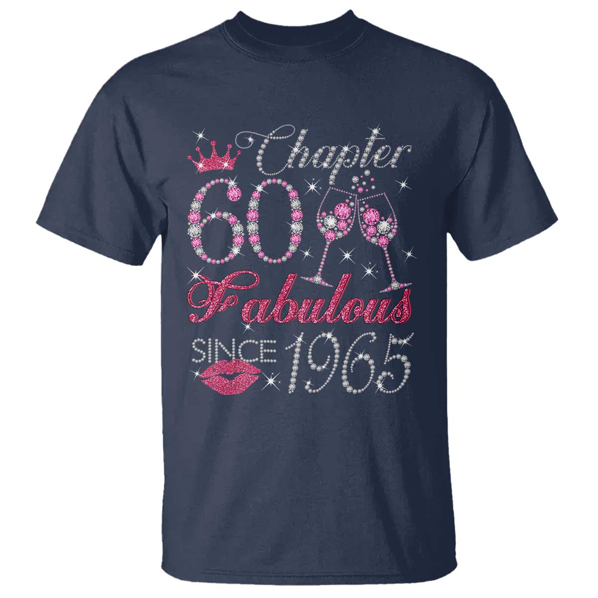 Chapter 60 Fabulous T Shirt Sparkle Since 1965 60Th Birthday Gift For Women TS02 Navy Print Your Wear