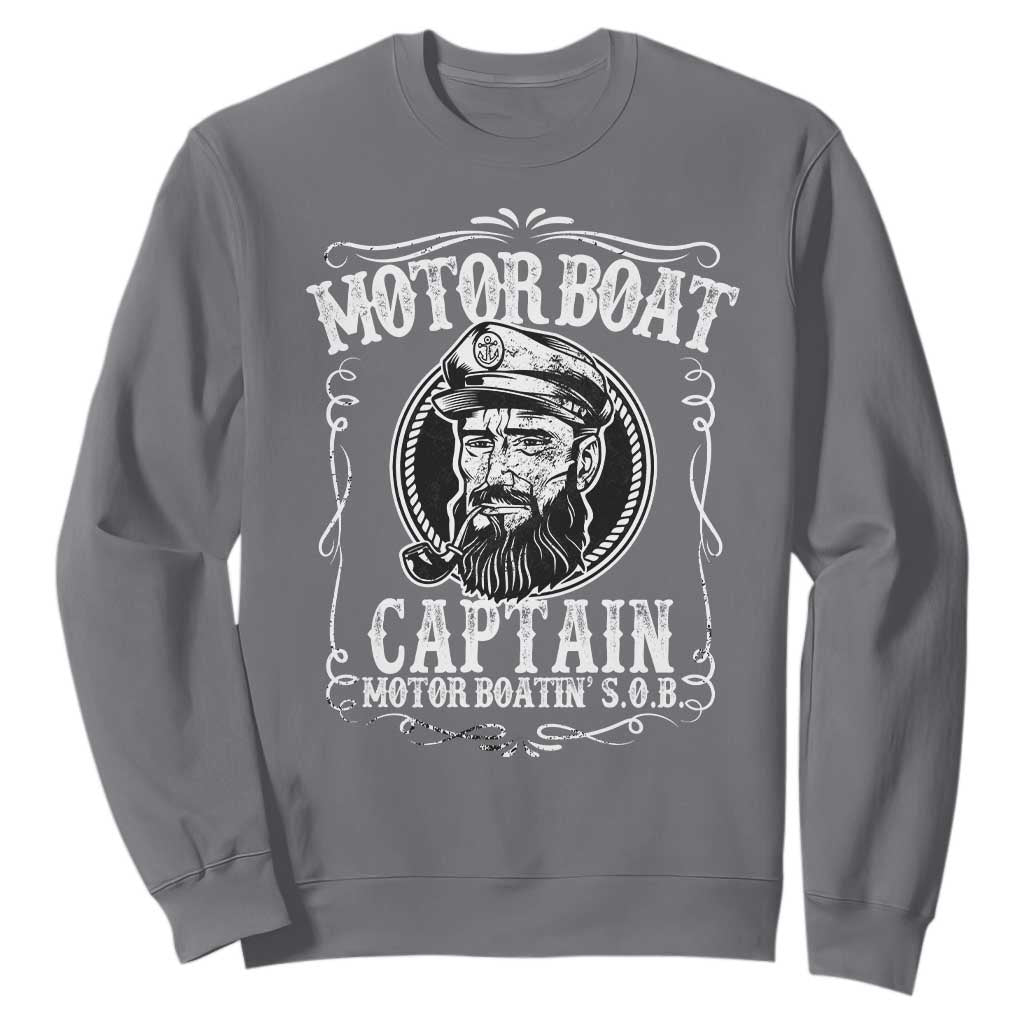 Motor Boat Captain Sweatshirt Funny Boating Pontoon Party Motor Boatin Lake Life TS02 Charcoal Print Your Wear