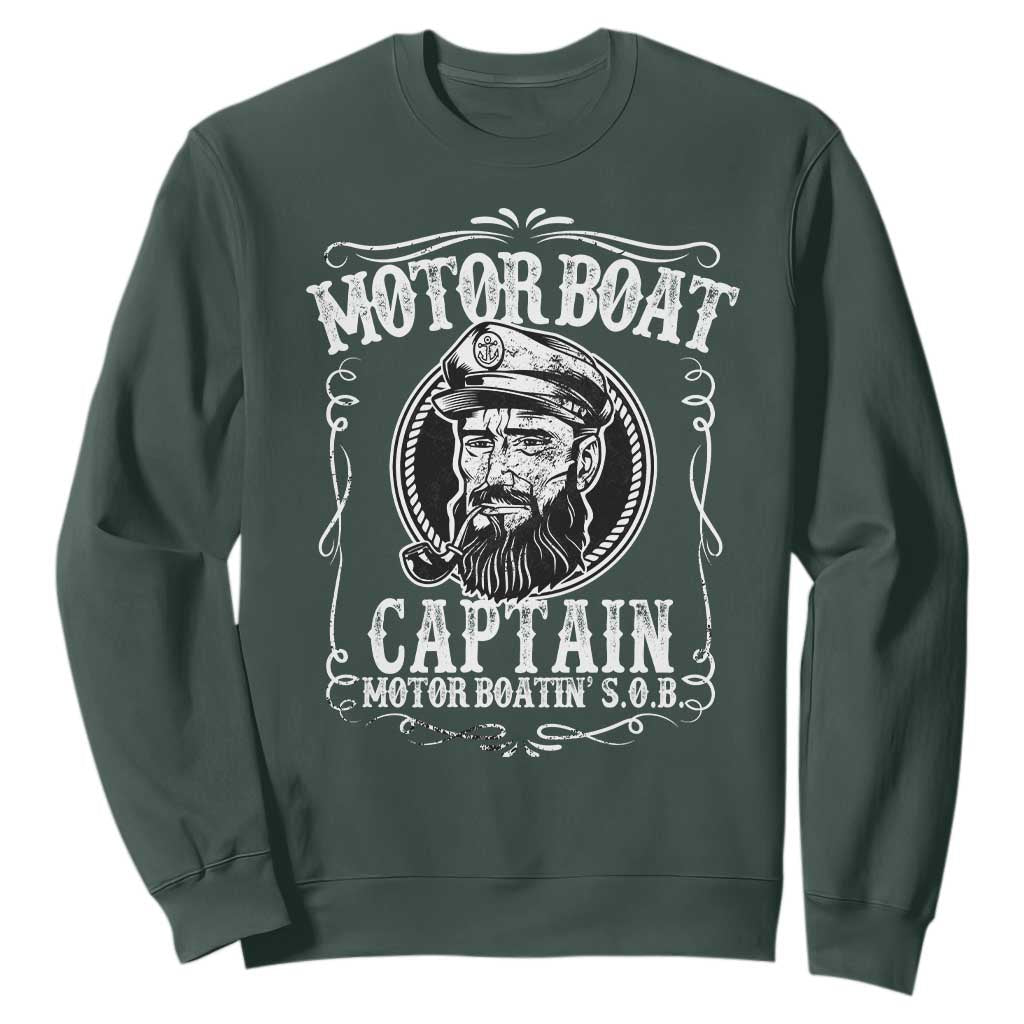 Motor Boat Captain Sweatshirt Funny Boating Pontoon Party Motor Boatin Lake Life TS02 Dark Forest Green Print Your Wear