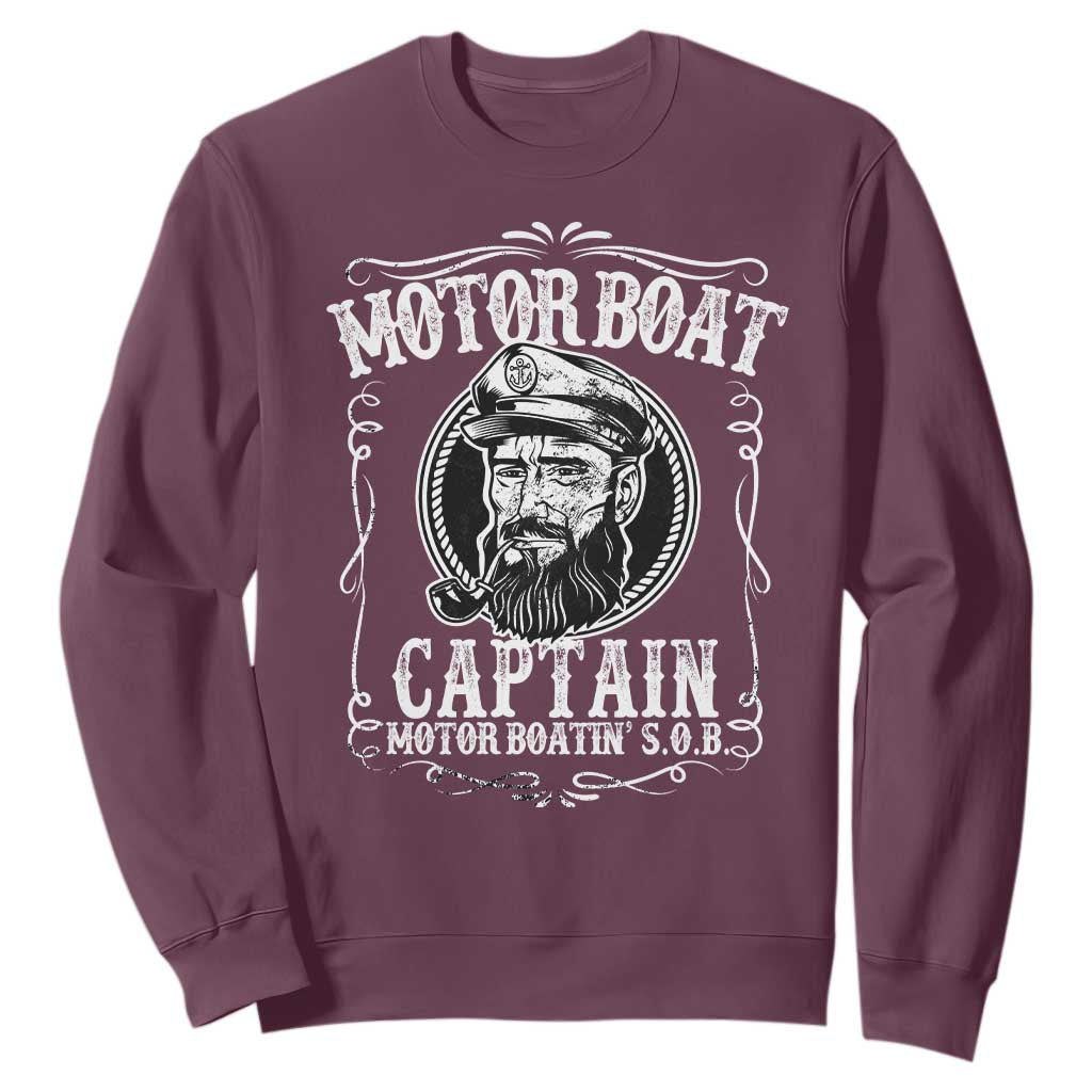 Motor Boat Captain Sweatshirt Funny Boating Pontoon Party Motor Boatin Lake Life TS02 Maroon Print Your Wear