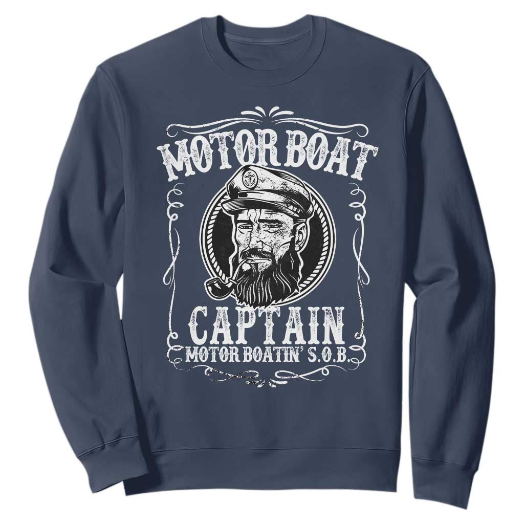 Motor Boat Captain Sweatshirt Funny Boating Pontoon Party Motor Boatin Lake Life TS02 Navy Print Your Wear