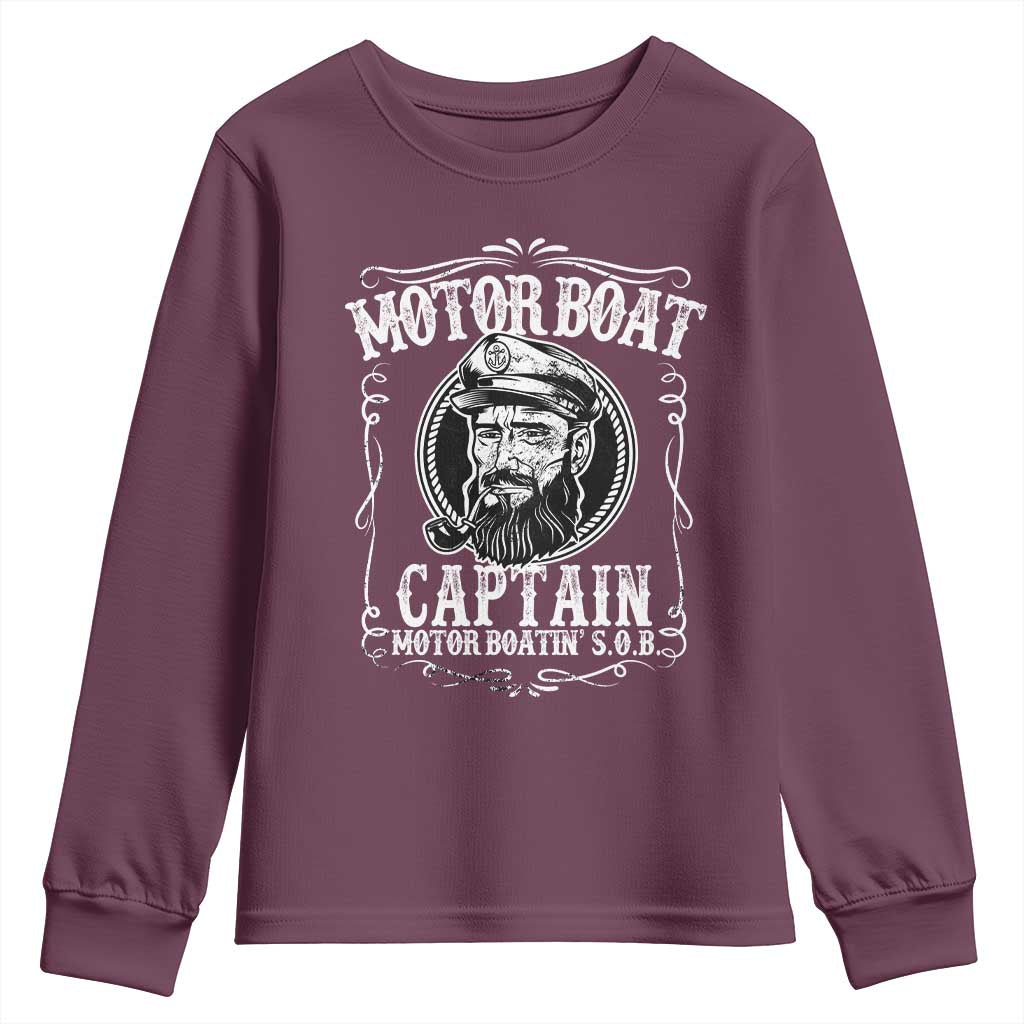 Motor Boat Captain Youth Sweatshirt Funny Boating Pontoon Party Motor Boatin Lake Life TS02 Maroon Print Your Wear