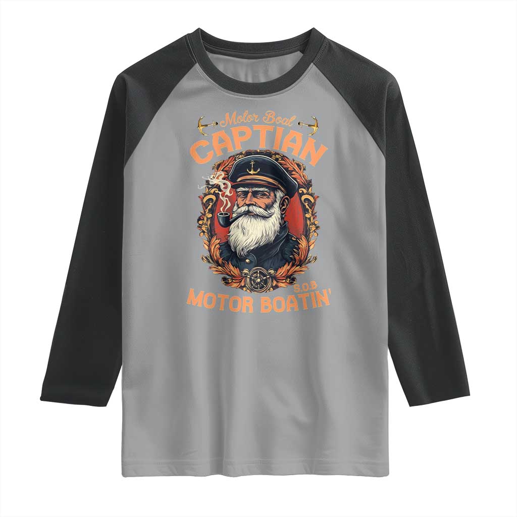 Funny Motor Boat Captain Raglan Shirt Pontoon SOB Motor Boating Vintage TS02 Sport Gray Black Print Your Wear
