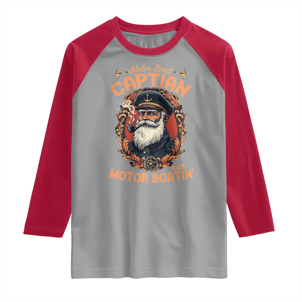 Funny Motor Boat Captain Raglan Shirt Pontoon SOB Motor Boating Vintage TS02 Sport Gray Red Print Your Wear