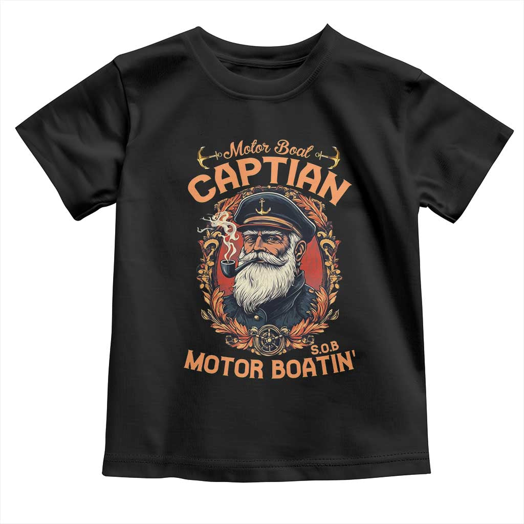 Funny Motor Boat Captain Toddler T Shirt Pontoon SOB Motor Boating Vintage TS02 Black Print Your Wear