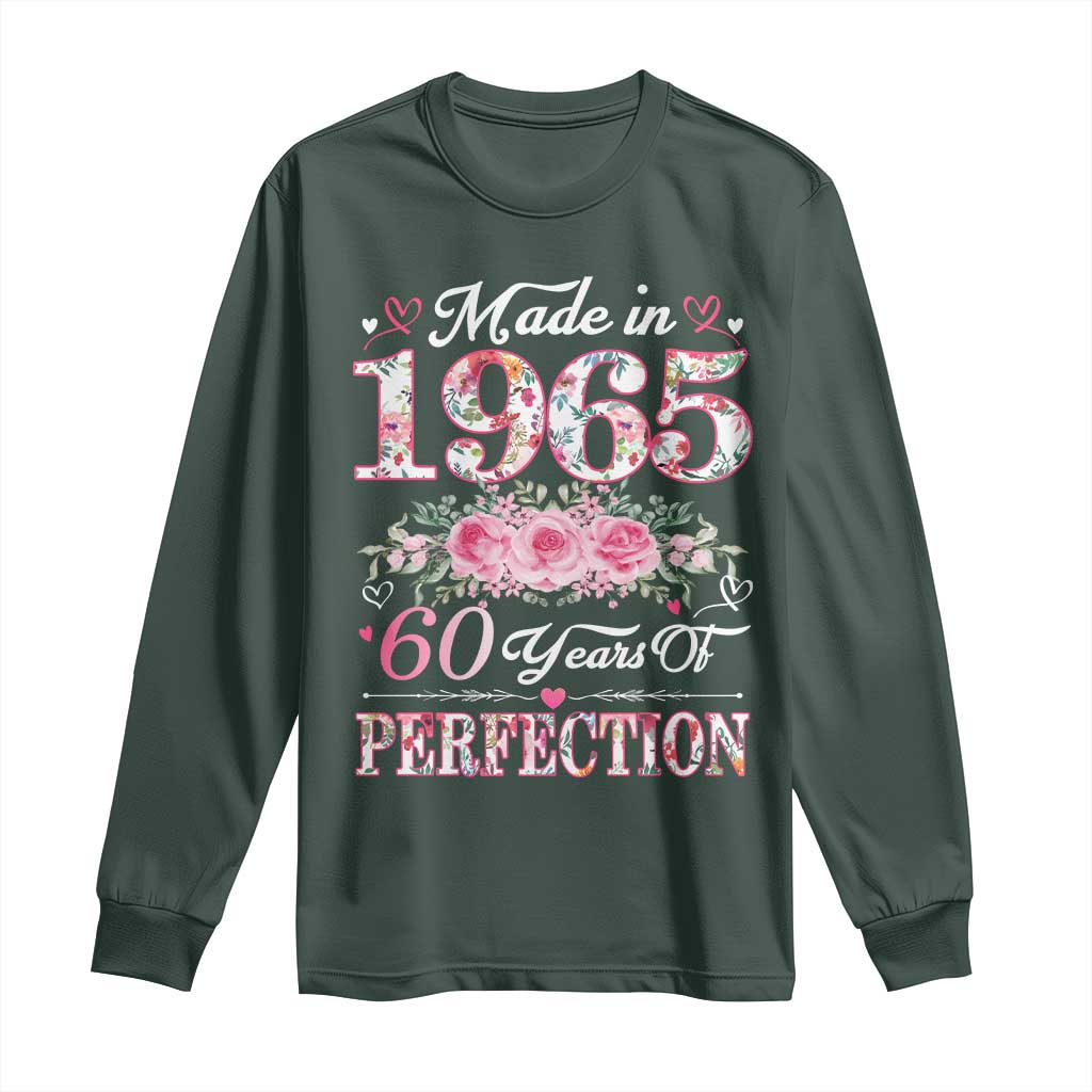 Happy 60th Birthday Floral Long Sleeve Shirt Made In 1965 60 Years of Perfection TS02 Dark Forest Green Print Your Wear