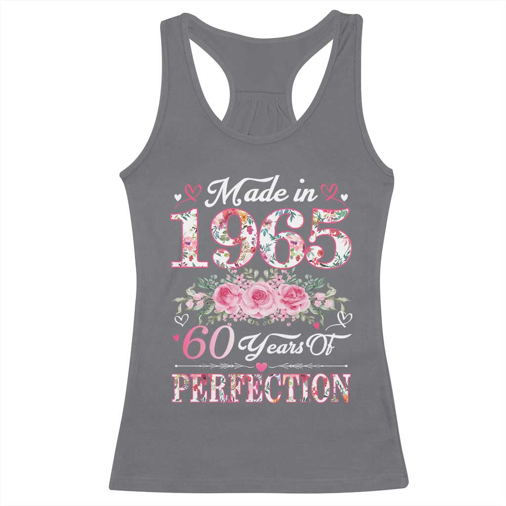 Happy 60th Birthday Floral Racerback Tank Top Made In 1965 60 Years of Perfection TS02 Charcoal Print Your Wear