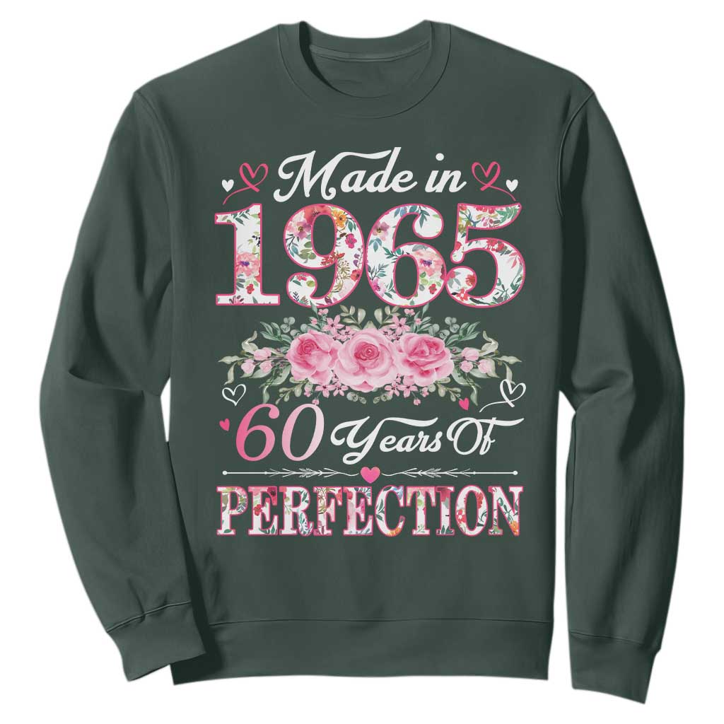 Happy 60th Birthday Floral Sweatshirt Made In 1965 60 Years of Perfection TS02 Dark Forest Green Print Your Wear