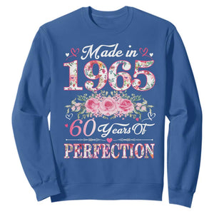 Happy 60th Birthday Floral Sweatshirt Made In 1965 60 Years of Perfection TS02 Royal Blue Print Your Wear