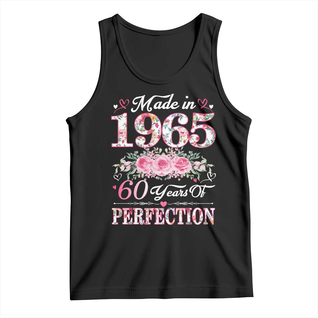 Happy 60th Birthday Floral Tank Top Made In 1965 60 Years of Perfection TS02 Black Print Your Wear